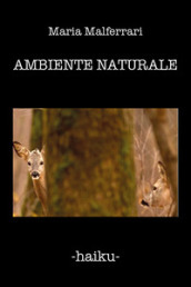 Ambiente naturale. Ediz. italiana e francese