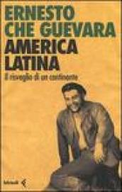 America latina. Il risveglio di un continente