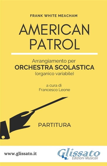 American Patrol - Orchestra scolastica (SMIM) partitura