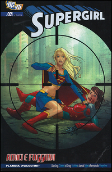 Amici e fuggitivi. Supergirl. Vol. 8