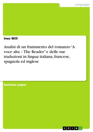 Analisi di un frammento del romanzo 'A voce alta - The Reader' e delle sue traduzioni in lingua italiana, francese, spagnola ed inglese