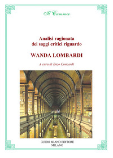 Analisi ragionata dei saggi critici riguardo Wanda Lombardi