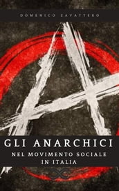 Gli Anarchici nel Movimento Sociale in Italia