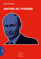 Anatomia del Putinismo