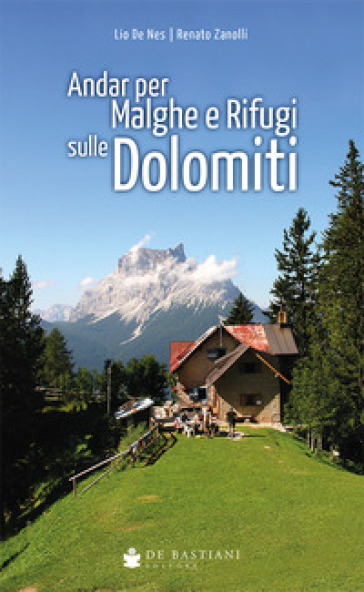 Andar per malghe rifugi Dolomiti