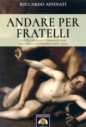 Andare per fratelli