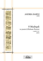 Andrea Basevi. 8 madrigali per coro misto