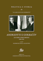 Andreotti e Gorba?ev. Lettere e documenti 1985-1991