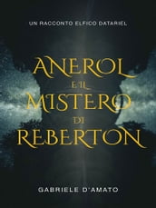 Anerol e il mistero di Reberton