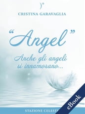 Angel - Anche gli Angeli si innamorano