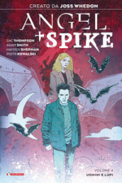 Angel + Spike. 4: Uomini e lupi
