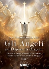 Gli Angeli nell Opera di Origene