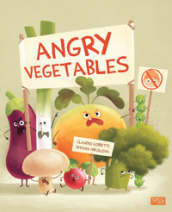 Angry vegetables. The factory of useless things. Ediz. a colori