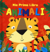 Animali. Mio primo libro. Ediz. a colori