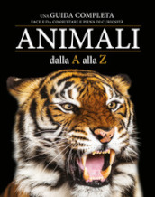 Animali dalla A alla Z. Ediz. a colori
