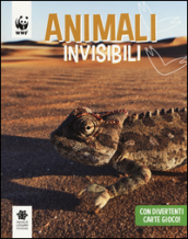 Animali invisibili. WWF. Guarda che tipi