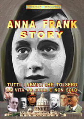 Anna Frank story. Ediz. italiana