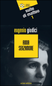 Anna Senzamore. Suite Di Matteo. 1.