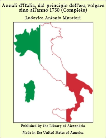 Annali d'Italia, dal principio dell'era volgare sino all'anno 1750 (Complete)