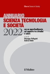 Annuario Scienza Tecnologia e Società. Edizione 2022