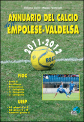 Annuario del calcio dell Empolese-valdelsa 2011-12