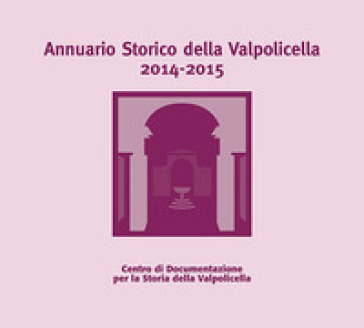Annuario storico della Valpolicella 2014-2015