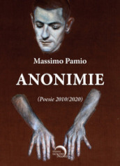 Anonimie. Poesie 2010-2020