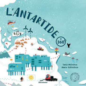 L'Antartide a 360°. Ediz. a colori