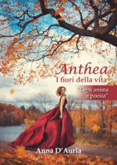 Anthea. I fiori della vita