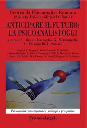 Anticipare il futuro: la psicoanalisi oggi