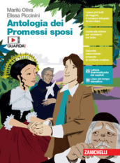 Antologia dei Promessi sposi. Per le Scuole superiori. Con e-book. Con espansione online. Con Audio