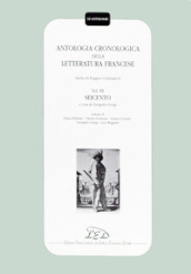 Antologia cronologica della letteratura francese. 3: Seicento