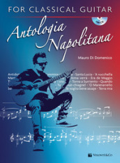 Antologia napolitana for classical guitar. Ediz. italiana. Con CD-Audio