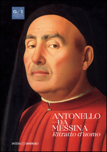 Antonello da Messina. Ritratto d'uomo. Ediz. illustrata
