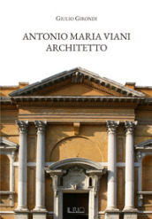 Antonio Maria Viani architetto