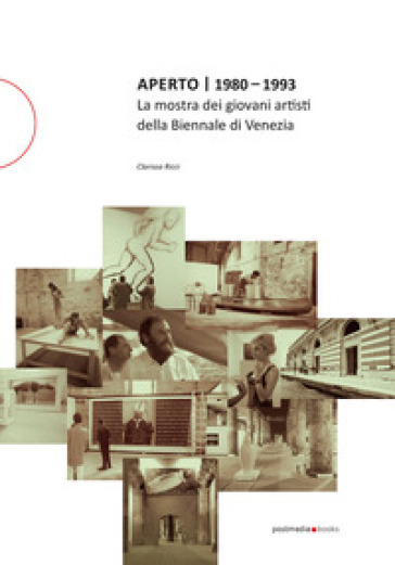 Aperto 1980 - 1993. La mostra dei giovani artisti della Biennale di Venezia