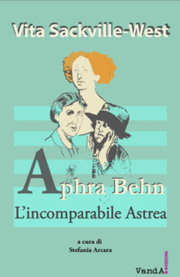 Aphra Behn. L'incomparabile Astrea