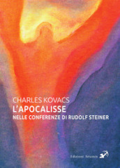 L Apocalisse nelle conferenze di Rudolf Steiner