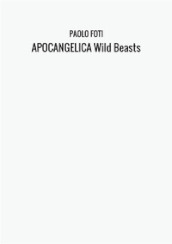 Apocangelica wild beasts