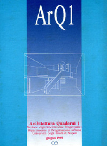 ArQ. Architettura quaderni. 1.