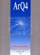 ArQ. Architettura quaderni. 4.