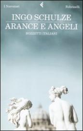Arance e angeli. Bozzetti italiani