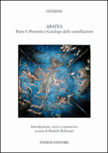 Aratea. Proemio e catalogo delle costellazioni. 1.