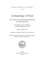 Archaeology of food. New data from international missions in Africa and Asia. Procedings of the 1st workshop on the archeology of food