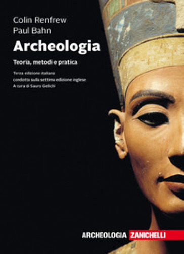 Archeologia. Teoria, metodi e pratica. Con e-book