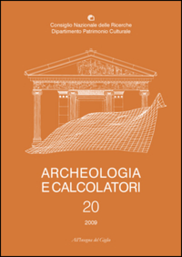Archeologia e calcolatori (2009). 20: La nascita dell'informatica archeologica