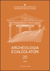 Archeologia e calcolatori (2009). 20: La nascita dell informatica archeologica