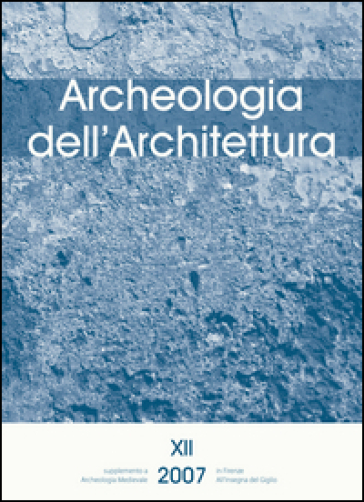 Archeologia dell'architettura (2007). 12.