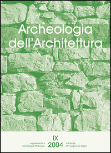 Archeologia dell'architettura (2004). 9.