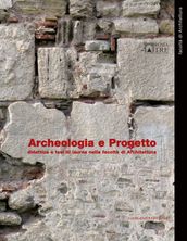 Archeologia e Progetto